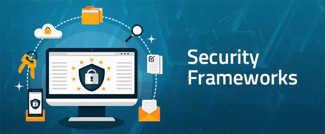 Security Frameworks